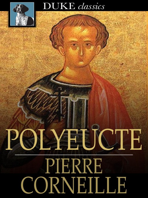 Title details for Polyeucte by Pierre Corneille - Wait list